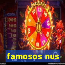 famosos nus